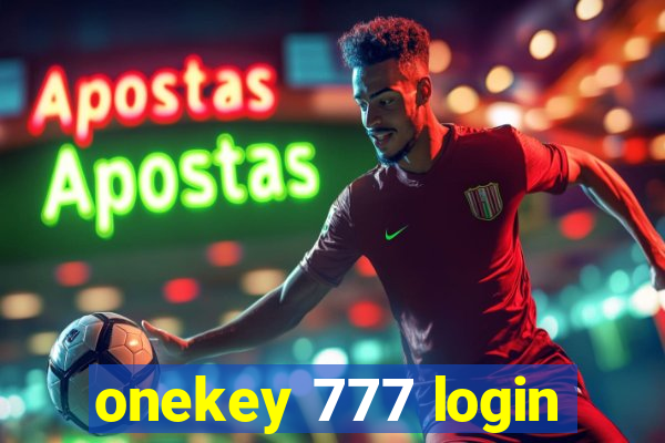 onekey 777 login